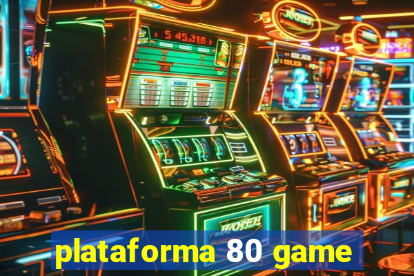 plataforma 80 game